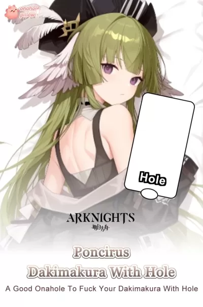 Poncirus Arknights Onahole Half Body Anime Dakimakura