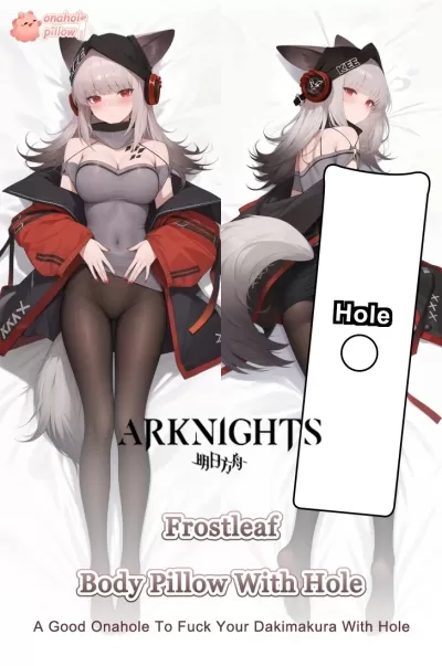 Frostleaf Arknights Life Size Onahole Dakimakura for Anime Fans