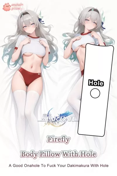 Firefly Honkai Star Rail Life Size Onahole Dakimakura Anime Girlfriend Design