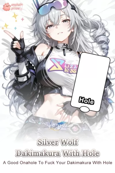 Silver Wolf Honkai Star Rail Half Body Dakimakura with Hole Adult Anime Collectible