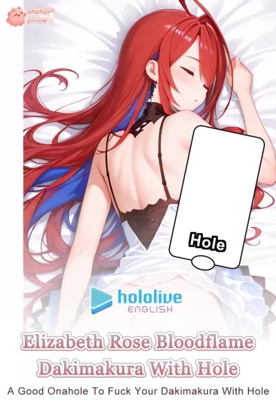 Elizabeth Rose Bloodflame Hololive Half Body Onahole Dakimakura Torso Artwork Design