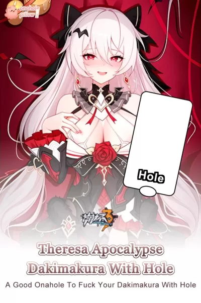 Theresa Apocalypse Honkai Impact 3rd Upper Body Onahole Dakimakura with Inner Pillow Options