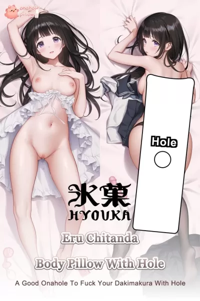 Eru Chitanda Hyouka Full Length Onahole Dakimakura Japanese Anime Style