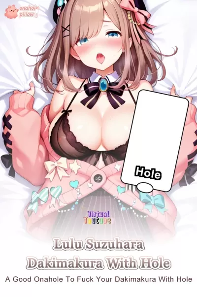 Lulu Suzuhara VTuber Half Size Onahole Body Pillow Anime Girlfriend Design