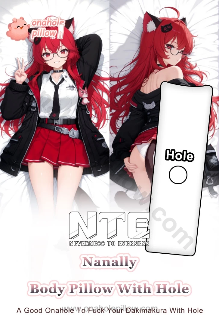 Nanally Neverness to Everness Full Body Onahole Dakimakura Anime Body Pillow