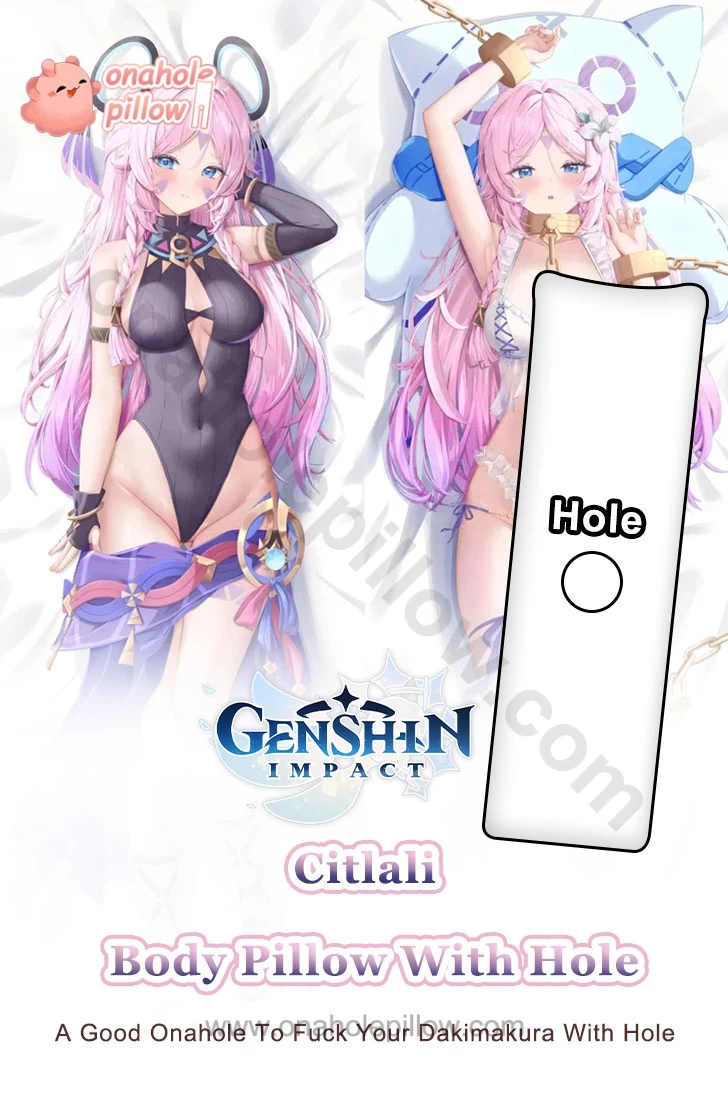 Citlali Genshin Impact Full Body Onahole Dakimakura Anime Body Pillow