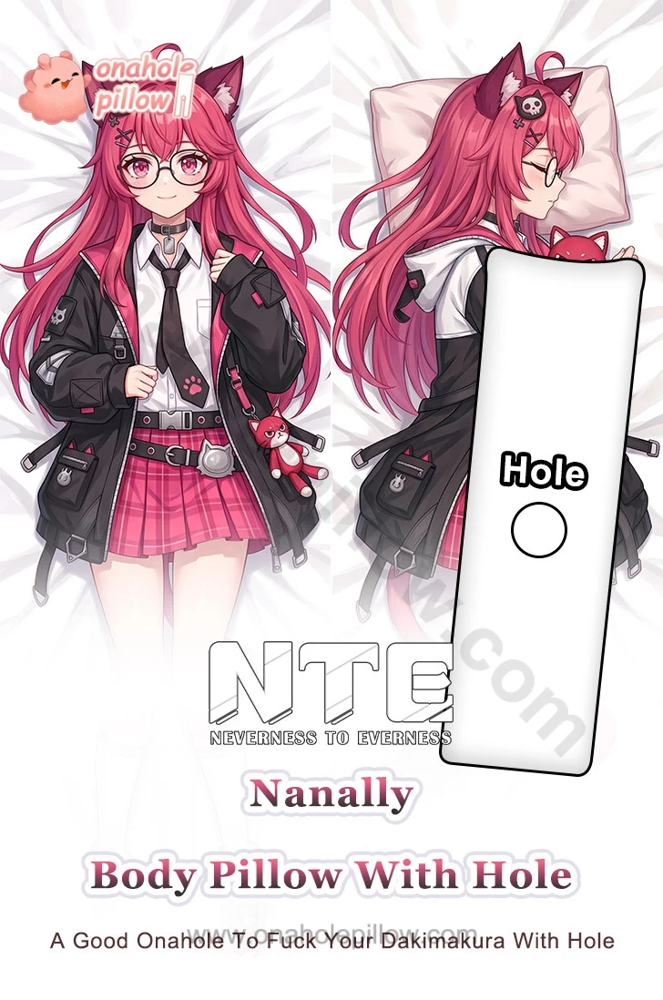 Nanally Neverness to Everness Full Body Onahole Dakimakura Anime Body Pillow