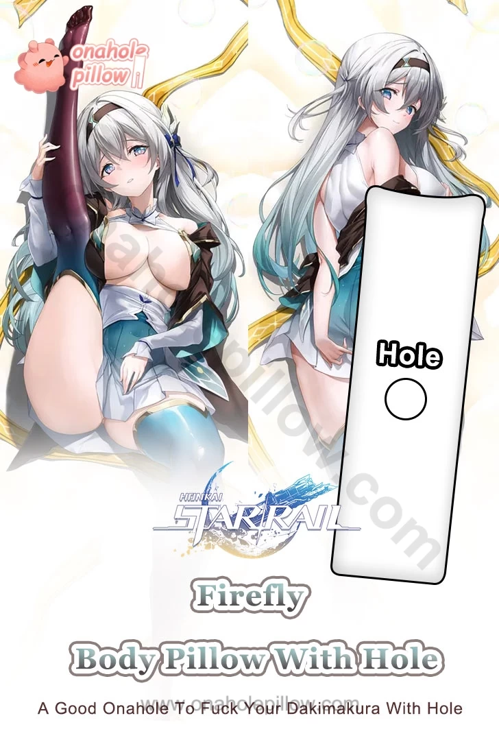 Firefly Honkai Star Rail Full Body Onahole Dakimakura Anime Body Pillow