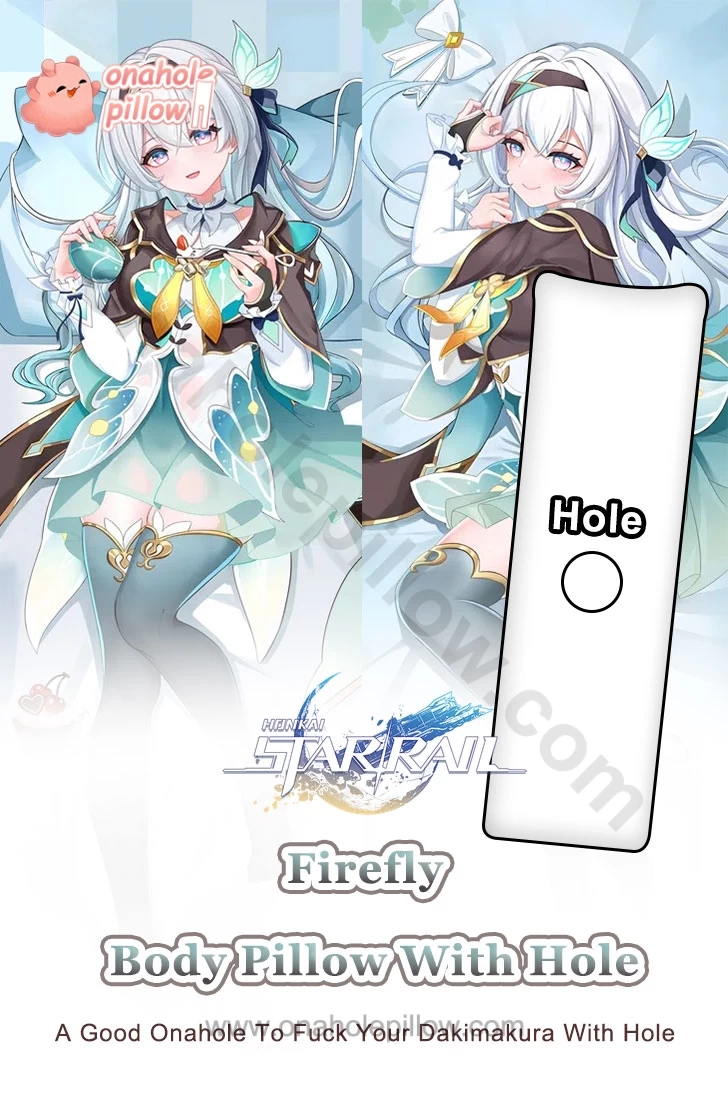 Firefly Honkai Star Rail Full Body Onahole Dakimakura Anime Body Pillow