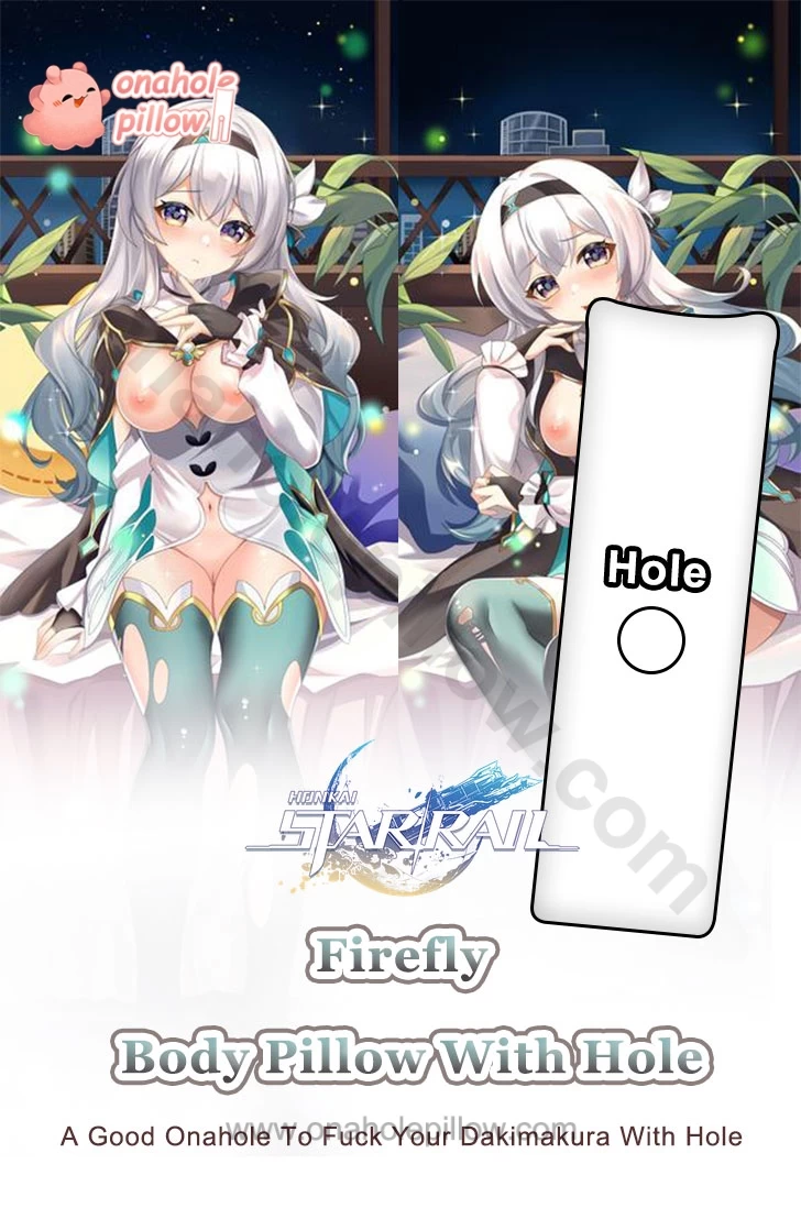 Firefly Honkai Star Rail Full Body Onahole Dakimakura Anime Body Pillow