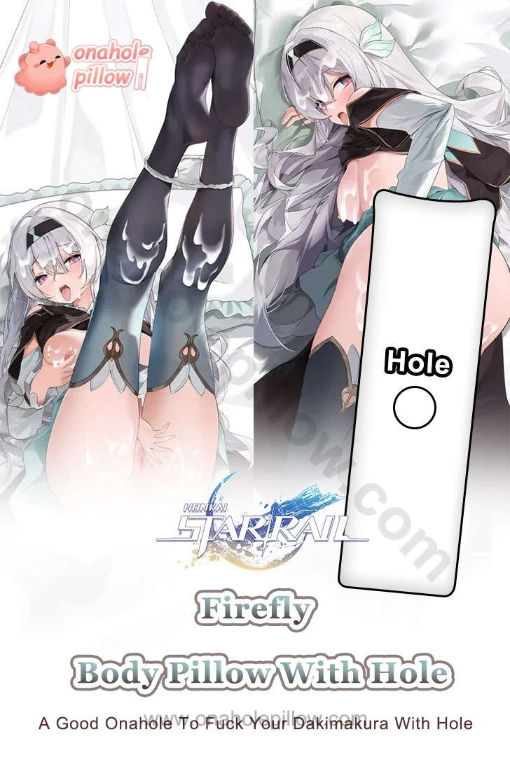 Firefly Honkai Star Rail Full Body Onahole Dakimakura Anime Body Pillow