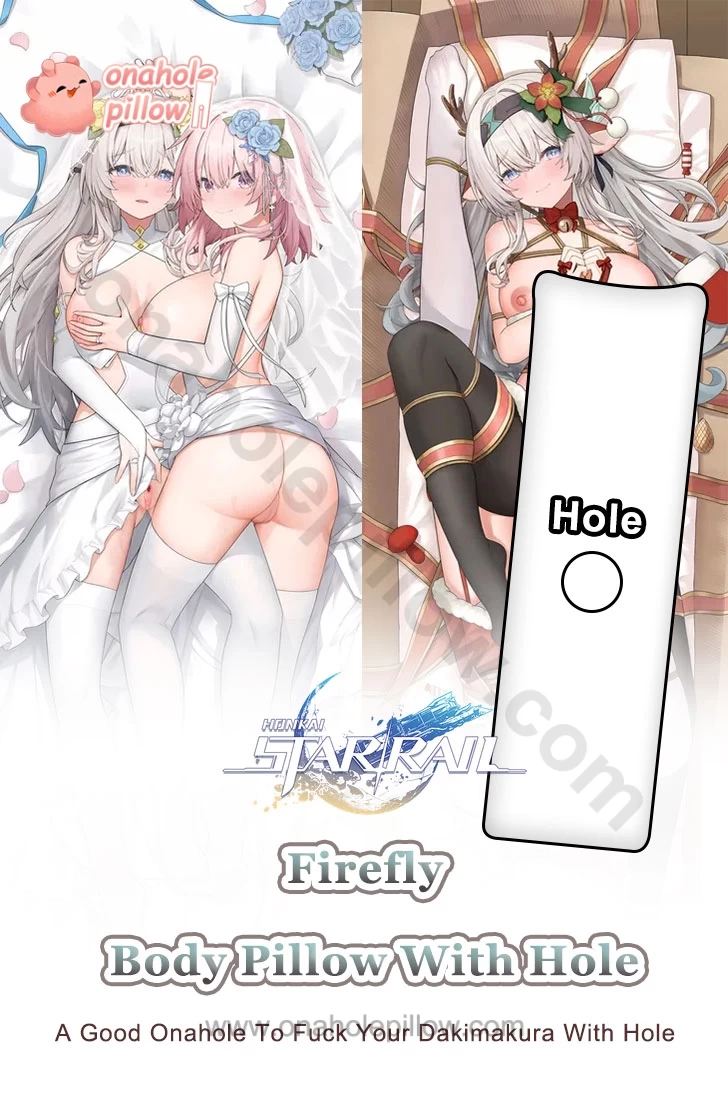 Firefly Honkai Star Rail Full Body Onahole Dakimakura Anime Body Pillow
