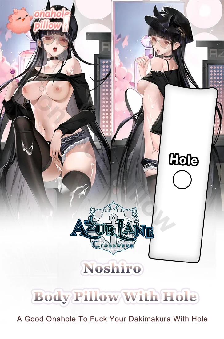 Noshiro Azur Lane Full Body Onahole Pillow with Hole