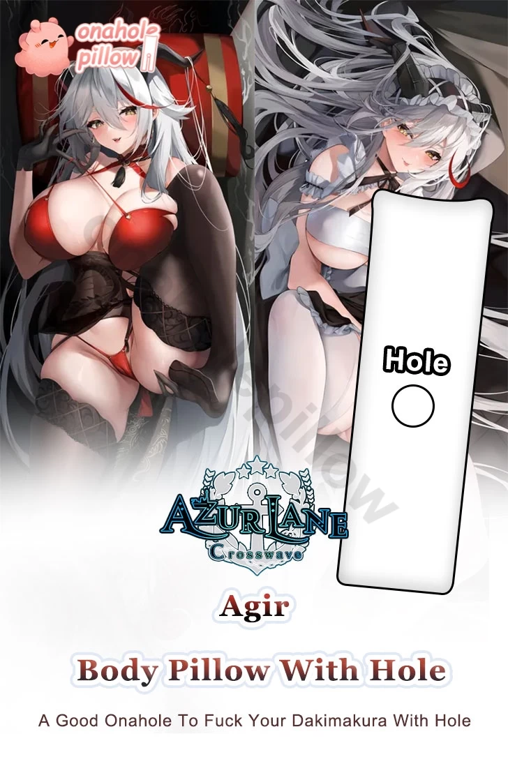 Agir Azur Lane Full Body Dakimakura with Onahole
