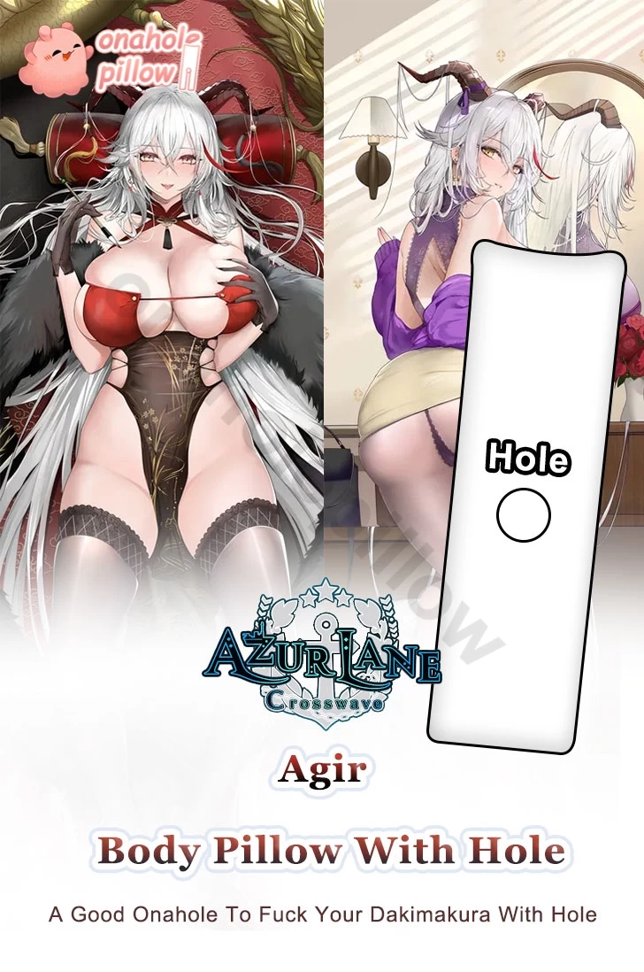 Agir Azur Lane Full Body Fuckable Dakimakura with Hole