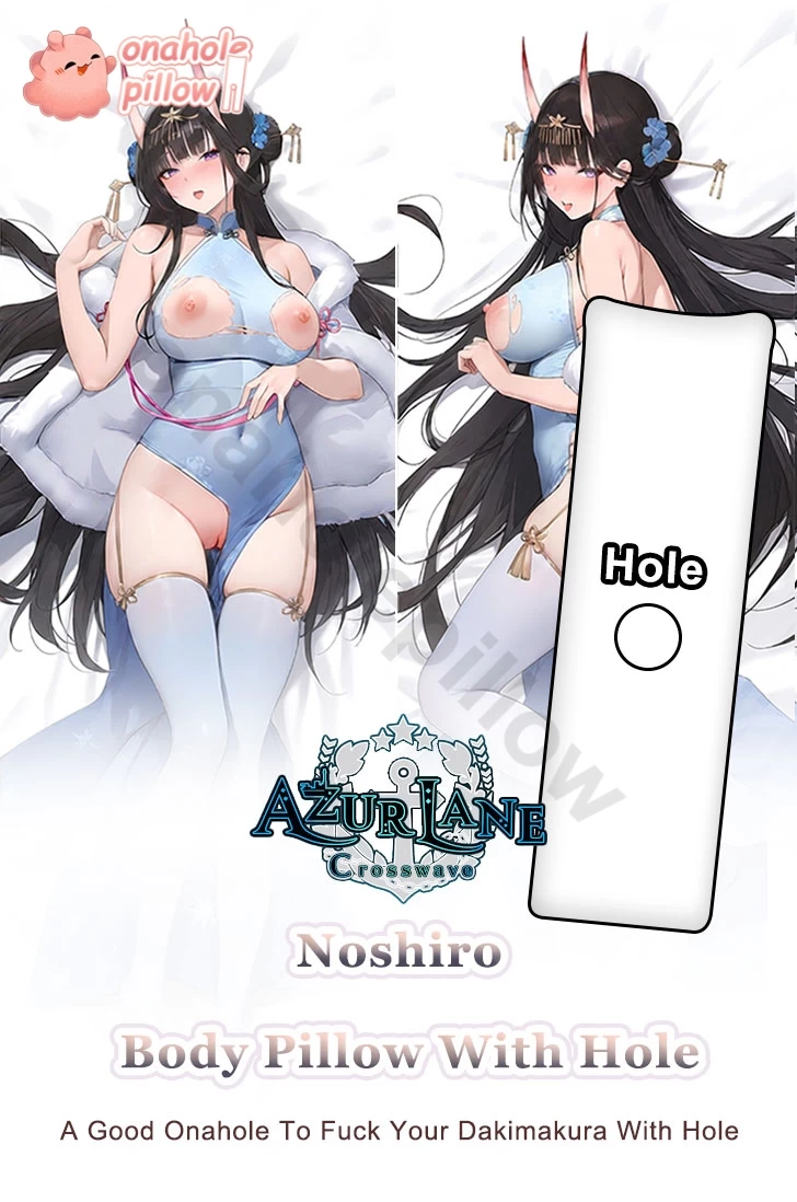 Noshiro Azur Lane Full Body Onahole Pillow with Hole