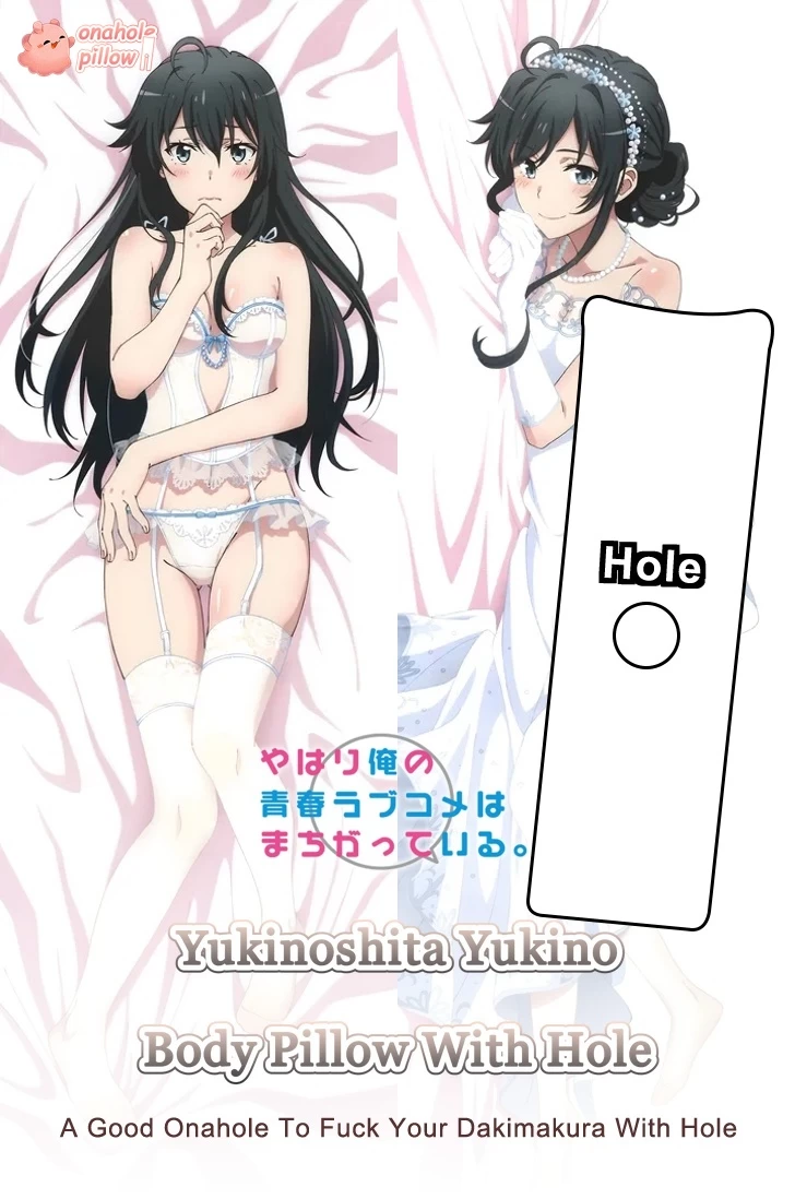Yukinoshita Yukino My Youth Romantic Comedy Is Wrong, As I Expected Full Body Onahole Pillow with Hole