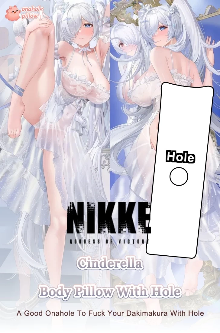 Cinderella Goddess of Victory Nikke Full Body Fuckable Body Pillow with Hole
