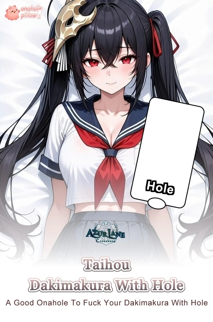 Taihou Azur Lane Onahole Half Body Anime Dakimakura
