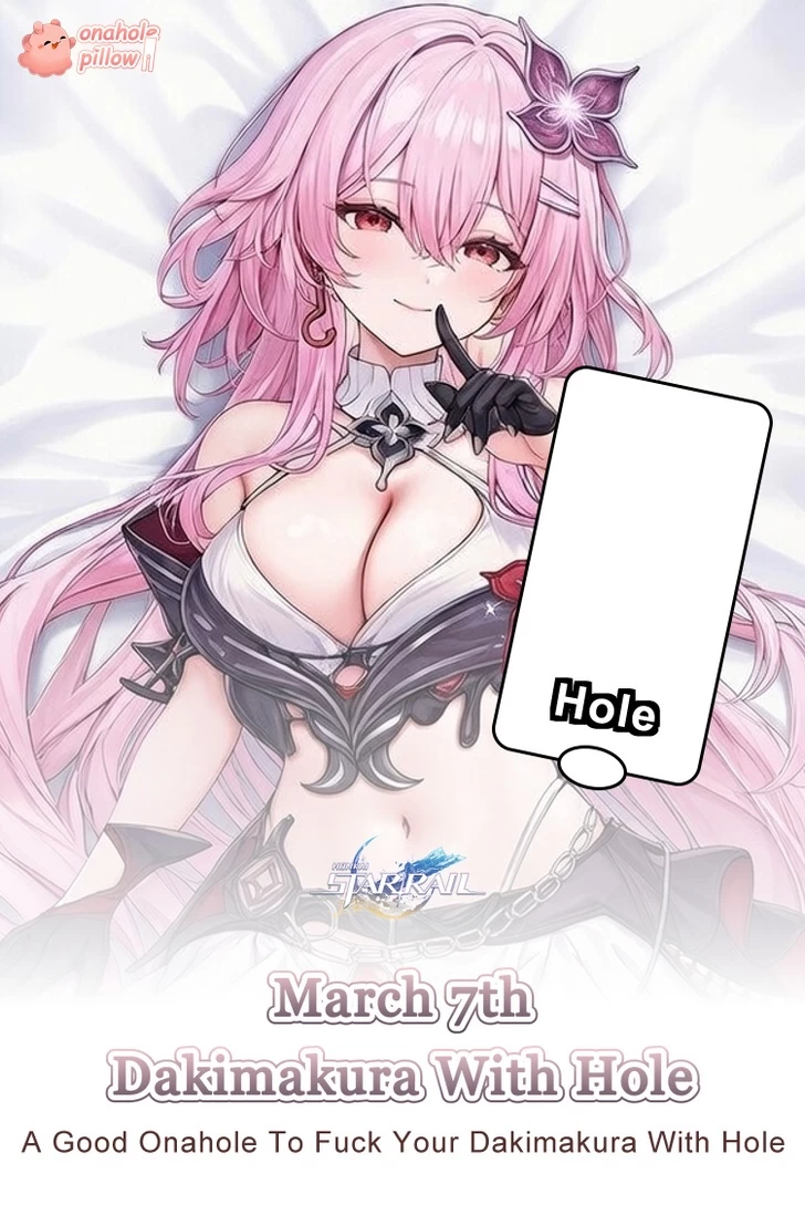 March 7th Honkai Star Rail Half Body Onahole Dakimakura Pillow