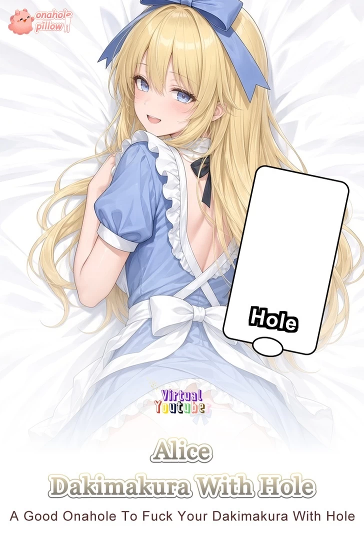 Alice VTuber Half Body Onahole Dakimakura Pillow