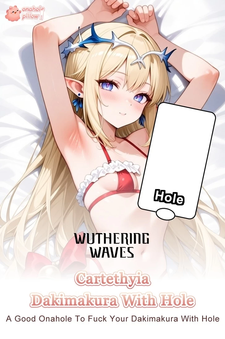 Cartethyia Wuthering Waves Onahole Half Body Anime Dakimakura