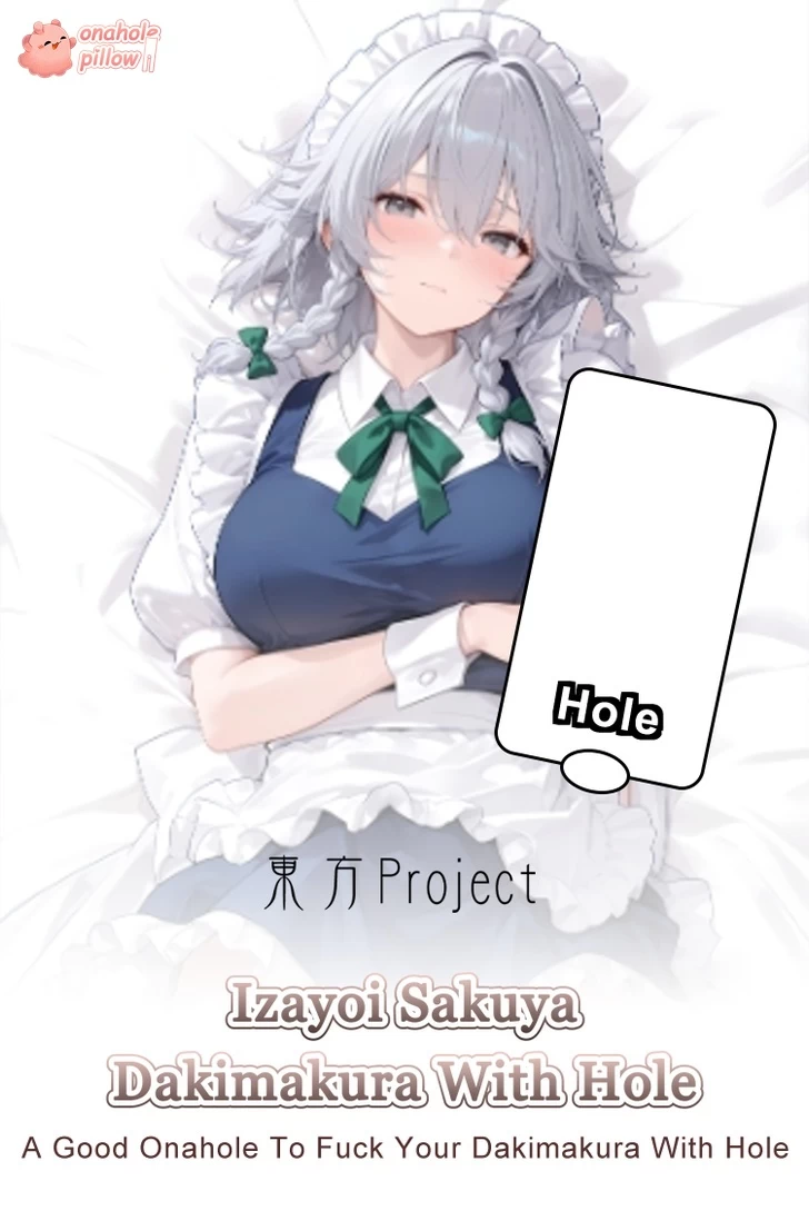 Izayoi Sakuya Touhou Project Half Body Onahole Dakimakura Pillow