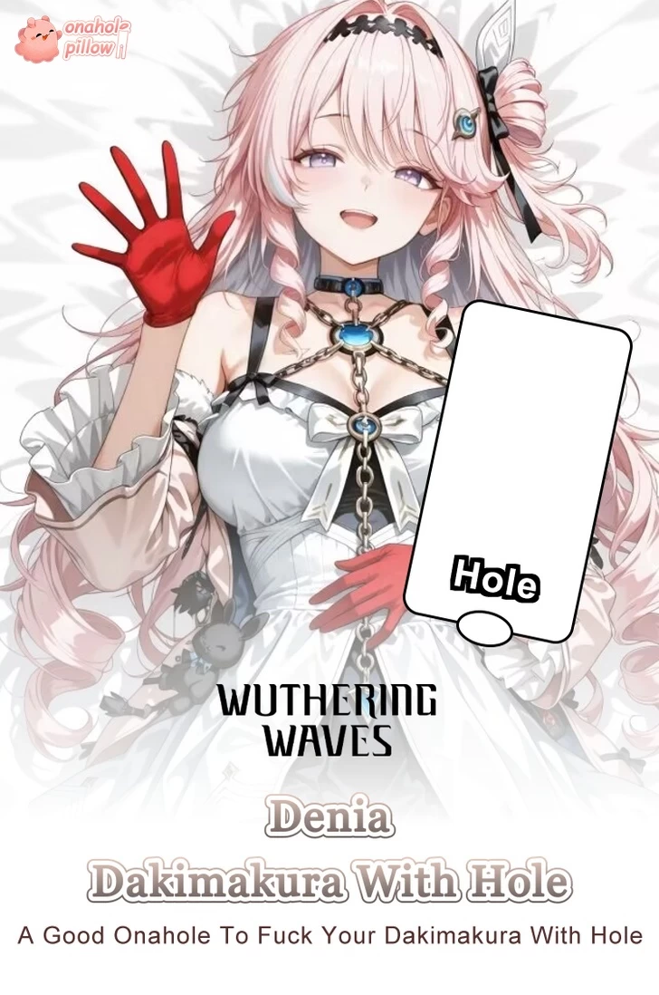 Denia Wuthering Waves Half Body Onahole Dakimakura Pillow