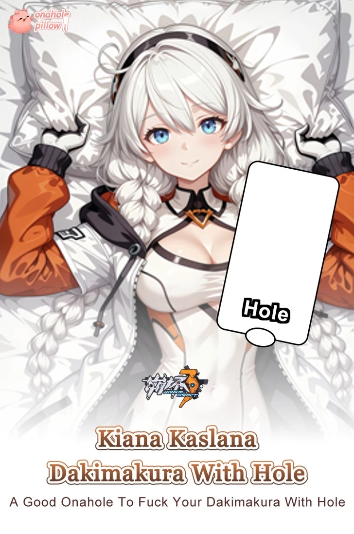 Kiana Kaslana Honkai Impact 3rd Half Body Onahole Dakimakura Pillow