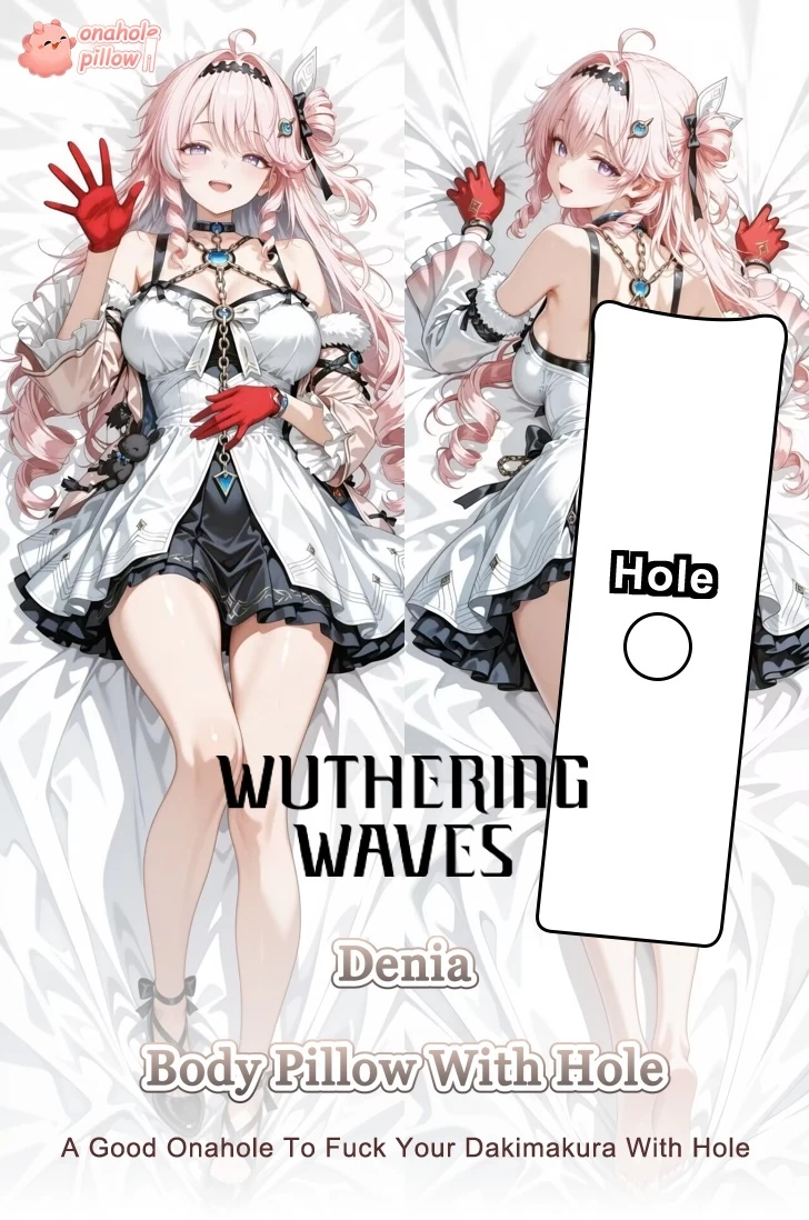 Denia Wuthering Waves Full Body Dakimakura Onahole Pillow